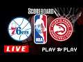 Philadelphia 76ers vs Atlanta Hawks Game 4 Live Scoreboad Play By Play