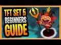 The BEST TFT SET 5 GUIDE for BEGINNERS | How to Play TFT SET 5 Early, Mid and Late Game