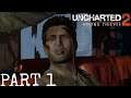 UNCHARTED 2 AMONG THIEVES Gameplay Walkthrough Part 1 - INTRO (No Commentary) (PS4)