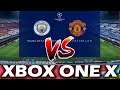 Champions League Manchester city vs Manchester Utd FIFA 20 XBOX ONE X