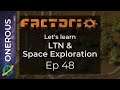 Factorio Let's Learn LTN & Space Exploration Ep 48 - Science in space