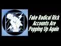 Fake Radical Rick Accounts Are Popping Up Again