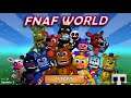 FNAF World - Part 5: I DID MOST OF THE ENDINGS! (clock ending and giest lair in part 6.)