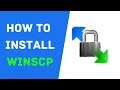How To Download And Install WinSCP - How To Transfer Files Using SFTP In WinSCP