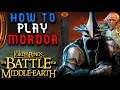 How to play MORDOR | The Ultimate Guide | BFME1 Patch 1.06