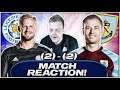 INSTANT REACTION LEICESTER CITY VS BURNLEY |with Lee Chappy | PREMIERLEAGUE Stream| LCFC