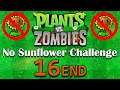 Plants vs. Zombies No Sunflower Challenge #16 END (5-9)