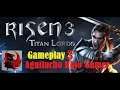 Risen 3: Titan Lords - Enhanced Edition_Gameplay 3. No comentado.