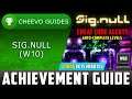 Sig.NULL (W10) - Achievement Guide **2000G IN 15 MINS** (CHEAT CODE ALERT)
