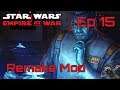 Star Wars Empire at War (Remake Mod) Rebel Alliance - Ep 15