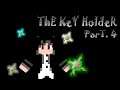The Key Holder - Get the Spells - Part 4 [EN]
