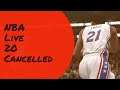 THOUGHTS ON NBA LIVE 20 BEING CANCELLED