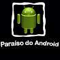 ParaisodoAndroid