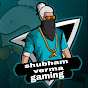 Shubham verma gaming