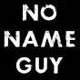 The No Name Guy