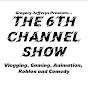 The6thChannelShow