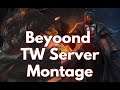 Beyoond TW Server Montage
