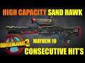 BL3 - LVL 65 - High Capacity Sand Hawk - Incendiary - Consecutive Hits   Mayhem 10