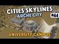 Cities Skylines - University Campus - Episode 44