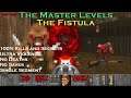 Doom 2 The Master Levels : The Fistula ( Ultra Violence 100% )