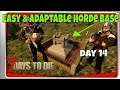 7 days to die l Easy & Adaptable Horde Base Day 14 l