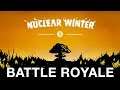 FALLOUT 76 Battle Royale \\ Nuclear Winter \\ Becoming OVERSEER