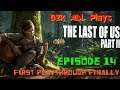 G2k ADL Plays Last Of Us 2 Episode 14 (First Playthrough Finally Stream)
