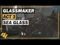 Glassmaker Act 3 - SEA GLASS - WARFRAME