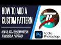 How to Add a Custom Pattern to Text/Objects in Photoshop