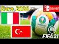 ITALY Vs. TURKEY (Euro 2020) Fifa 21 - Nintendo Switch