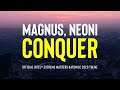 Magnus, Neoni - Conquer | IEM Katowice 2020 Official Theme