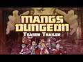 Mangs Dungeon Trailer