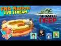 Multiplayer Stranded Deep - FNANation Live Stream - With Effect2o