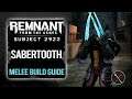 Remnant From The Ashes Builds: Sabertooth (Melee Build)