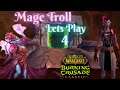 TBC Classic WOW - Troll Mage Lets Play