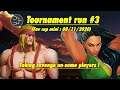 Tournament Run #3 : Fav Cup mini ! Taking revenge on some players !