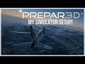 "What Software Do You Use?" | My Prepar3d v4 Simulator Setup! |