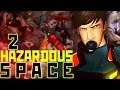 ПРОХОЖДЕНИЕ 2Й ГЛАВЫ! - Hazardous Space #2