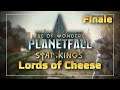 Lords of Cheese #Finale | Age of Wonders: Planetfall - Star Kings DLC