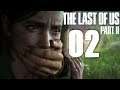 THE LAST OF US 2 - #02 - Walkthrough PS4
