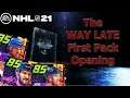 The WAY LATE First Pack Opening| NHL 21 HUT