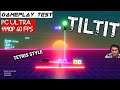 Tiltit Gameplay PC Ultra 1440p GTX 1080Ti i7 4790K Test Indonesia