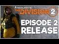 TU6/Episode 2 RELEASE DATE & Mastery System Explained! - The Division 2