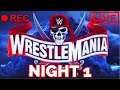WWE Wrestlemania 37 Night 1 Live - April 10, 2021 (Watch Along)