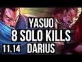 YASUO vs DARIUS (MID) | 8 solo kills, 2.1M mastery, 20/5/7, Dominating | BR Diamond | v11.14