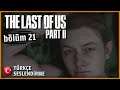 3.GÜNÜN BAŞLANGICI | The Last of Us Part II TÜRKÇE SESLENDİRME [BÖLÜM 21]