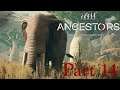 Ancestors :The Humankind Odyssey (2nd Playthrough) Part 14