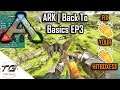 ARK | Back To Basics EP3 FIX YOUR GAME!!