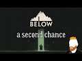 BELOW — A Second Chance