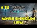 Conan Exiles: Isla of Siptah #18 - Mazmorras de los Murciélagos y Arpías. (Gameplay Español )
